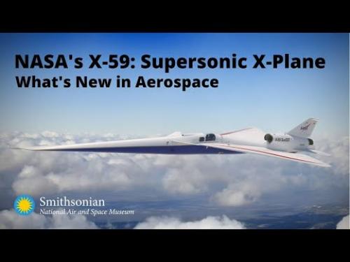 Video about the X-59, a supersonic plane from NASA.